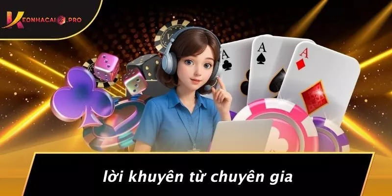 Lời Khuyên Từ Chuyên Gia